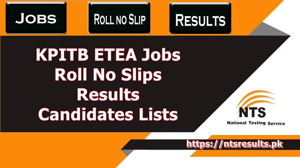 KPITB ETEA Jobs Roll No Slips 2023 Candidates Lists