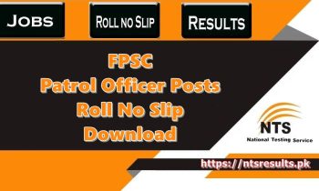 FPSC Patrol Officer Roll No Slip 2024 Download