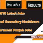 NTS Primary and Secondary Healthcare Department Punjab Jobs 2022