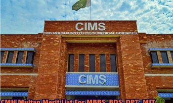 CMH Multan Merit List 2024 MBBS, BDS, DPT, MIT