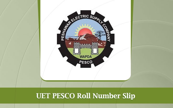 UET ALM Exam PESCO Roll No Slip 2023