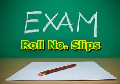 Exams Roll No Slips