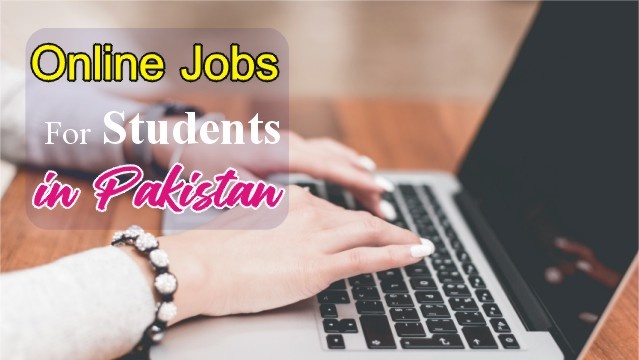 Online Jobs in Pakistan for Students